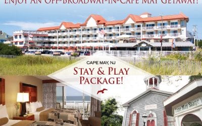 Announcing the Deluxe Cape May Stage ‘Stay and Play’ Guest Package